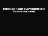 Read Gianni Celati: The Craft of Everyday Storytelling (Toronto Italian Studies) Ebook Free