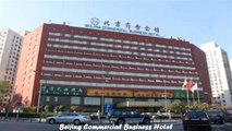 Hotels in Beijing Beijing Commercial Business Hotel