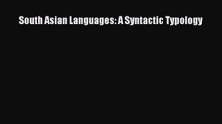Read South Asian Languages: A Syntactic Typology PDF Free