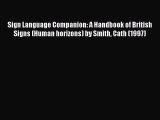 Read Sign Language Companion: A Handbook of British Signs (Human horizons) by Smith Cath (1997)