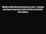 Read RHCSA & RHCE Red Hat Enterprise Linux 7: Training and Exam Preparation Guide (EX200 and