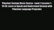 Read Pimsleur German Basic Course - Level 1 Lessons 1-10 CD: Learn to Speak and Understand