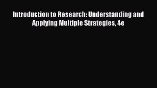 Download Introduction to Research: Understanding and Applying Multiple Strategies 4e PDF Free