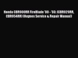 Download Honda CBR900RR FireBlade '00 - '03: (CBR929RR CBR954RR) (Haynes Service & Repair Manual)