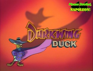Please Rewind Napoleon: Darkwing Duck