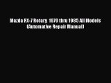 PDF Mazda RX-7 Rotary  1979 thru 1985 All Models (Automative Repair Manual)  EBook