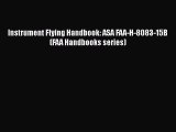 Download Instrument Flying Handbook: ASA FAA-H-8083-15B (FAA Handbooks series) Free Books