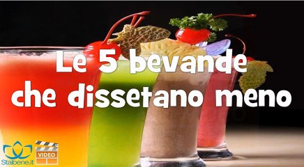 Le 5 bevande che dissetano meno