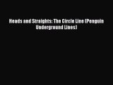 Download Heads and Straights: The Circle Line (Penguin Underground Lines)  Read Online