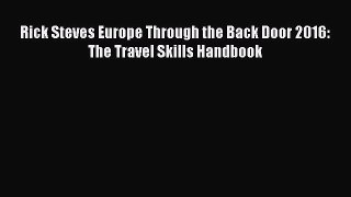 [Download PDF] Rick Steves Europe Through the Back Door 2016: The Travel Skills Handbook Ebook