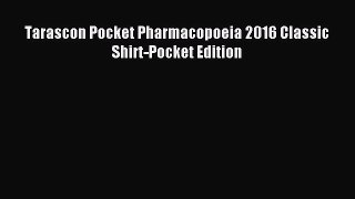 [Download PDF] Tarascon Pocket Pharmacopoeia 2016 Classic Shirt-Pocket Edition PDF Free