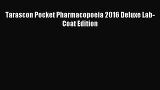 [Download PDF] Tarascon Pocket Pharmacopoeia 2016 Deluxe Lab-Coat Edition Ebook Free
