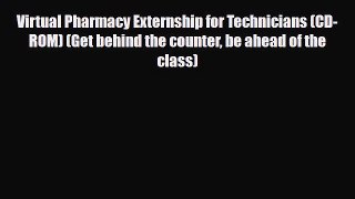 Download Virtual Pharmacy Externship for Technicians (CD-ROM) (Get behind the counter be ahead