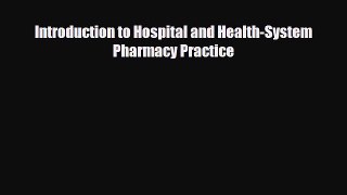 PDF Introduction to Hospital and Health-System Pharmacy Practice PDF Book Free