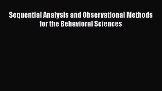 PDF Sequential Analysis and Observational Methods for the Behavioral Sciences PDF Book Free