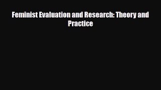 PDF Feminist Evaluation and Research: Theory and Practice Read Online