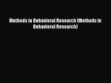 Download Methods in Behavioral Research (Methods in Behavioral Research) Read Online