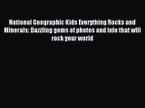 [Download PDF] National Geographic Kids Everything Rocks and Minerals: Dazzling gems of photos