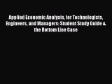 [PDF] Applied Economic Analysis for Technologists Engineers and Managers: Student Study Guide