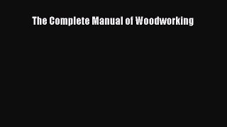 [Download PDF] The Complete Manual of Woodworking PDF Online