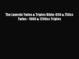 Download The Laverda Twins & Triples Bible: 650 & 750cc Twins - 1000 & 1200cc Triples  Read