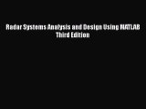 Download Radar Systems Analysis and Design Using MATLAB Third Edition Free Books