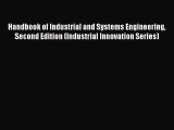 Download Handbook of Industrial and Systems Engineering Second Edition (Industrial Innovation