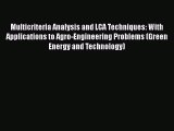 [PDF] Multicriteria Analysis and LCA Techniques: With Applications to Agro-Engineering Problems