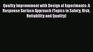 [PDF] Quality Improvement with Design of Experiments: A Response Surface Approach (Topics in