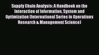 [PDF] Supply Chain Analysis: A Handbook on the Interaction of Information System and Optimization