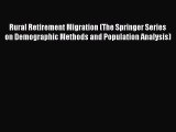 PDF Rural Retirement Migration (The Springer Series on Demographic Methods and Population Analysis)