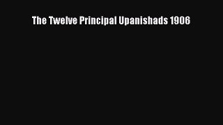 Download The Twelve Principal Upanishads 1906 PDF Free