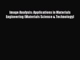 Read Image Analysis: Applications in Materials Engineering (Materials Science & Technology)