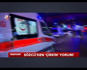 Sözcü gazetesinde insanlık dışı yorumlar