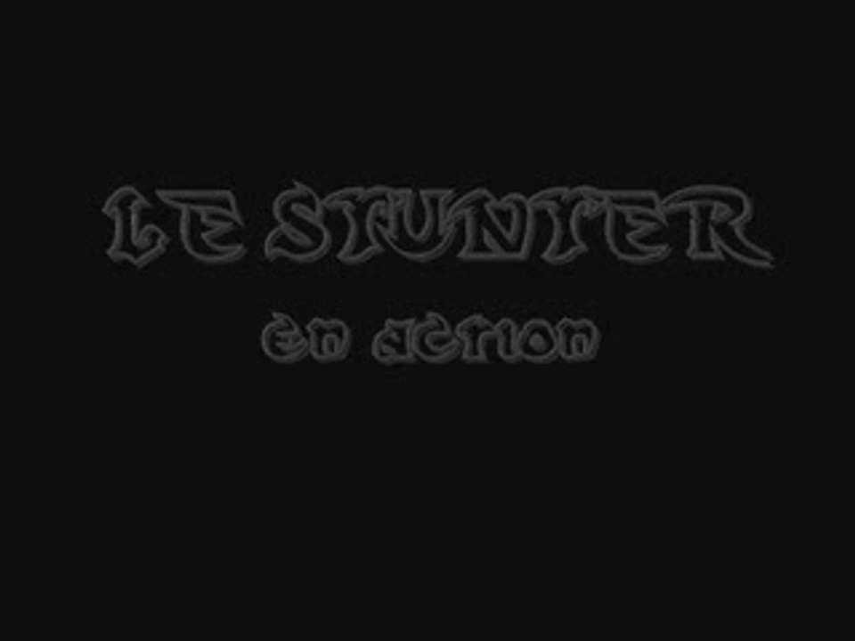 LE STUNTER (luc) en action !