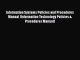 [PDF] Information Systems Policies and Procedures Manual (Information Technology Policies &
