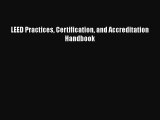 Download LEED Practices Certification and Accreditation Handbook  Read Online