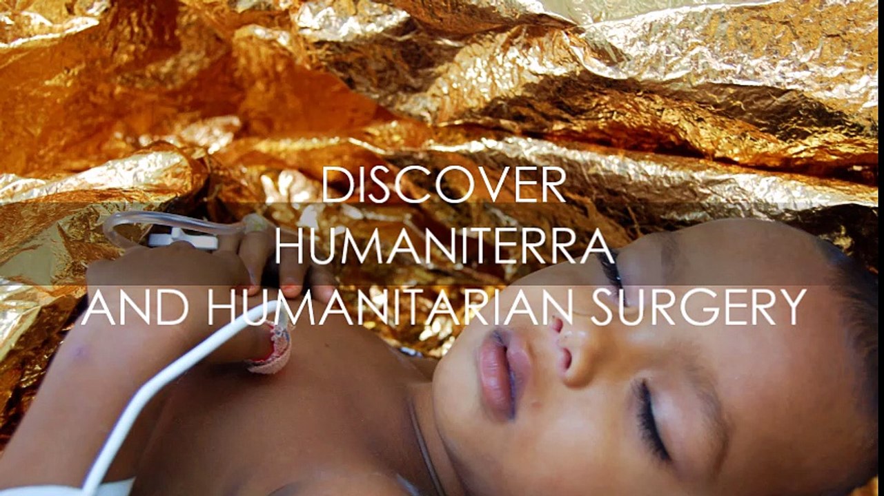 Discover HumaniTerra NGO and humanitarian surgery (english version)