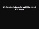 [PDF] CYA: Securing Exchange Server 2003 & Outlook Web Access [Read] Online