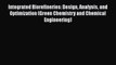 [PDF] Integrated Biorefineries: Design Analysis and Optimization (Green Chemistry and Chemical