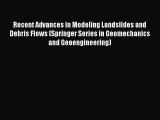 [PDF] Recent Advances in Modeling Landslides and Debris Flows (Springer Series in Geomechanics