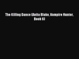 [Download PDF] The Killing Dance (Anita Blake Vampire Hunter Book 6) Read Free