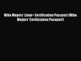 Read Mike Meyers' Linux  Certification Passport (Mike Meyers' Certficiation Passport) Ebook