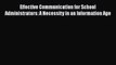 Read Effective Communication for School Administrators: A Necessity in an Information Age PDF