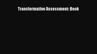 Read Transformative Assessment: Book Ebook