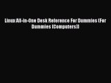 Read Linux All-in-One Desk Reference For Dummies (For Dummies (Computers)) PDF Online