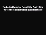 Read The Redleaf Complete Forms Kit for Family Child Care Professionals (Redleaf Business Series)