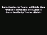 Download Instructional-design Theories and Models: A New Paradigm of Instructional Theory Volume