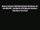 Read Master Scholars SAT Math Student Workbook For the NEW SAT - Out March 2016 (Master Scholars