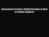 Read Assessment in Practice: Putting Principles to Work on College Campuses Ebook
